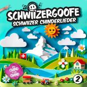 Schwiizer Chinderlieder 2